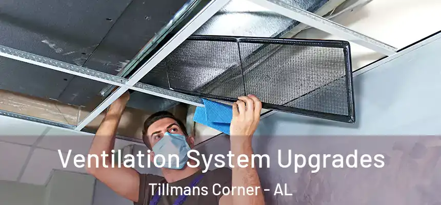  Ventilation System Upgrades Tillmans Corner - AL